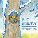 "Is It Spring?" by Kevin Henkes