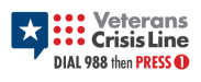 Veterans Crisis Line Dial 988 then press 1