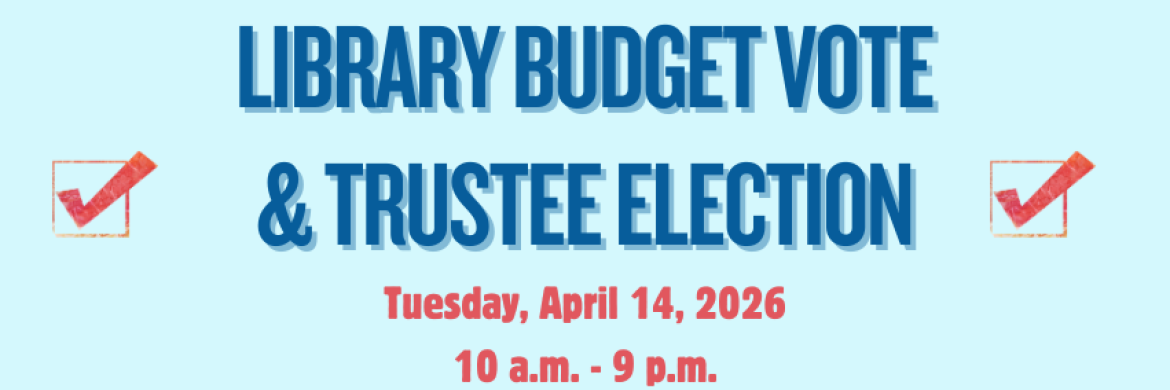 sign stating library budget vote and trustee election
